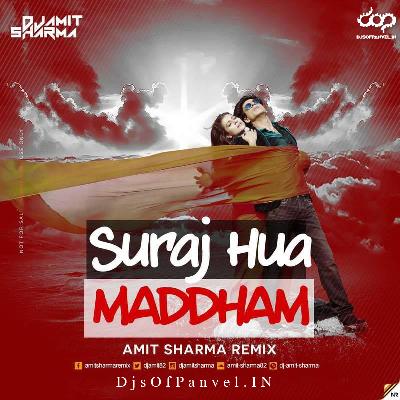 Suraj Hua - Amit Sharma Remix (TG)